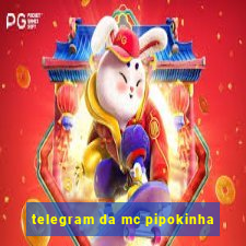 telegram da mc pipokinha